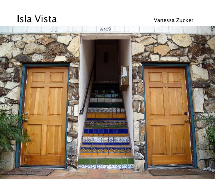 View Isla Vista by Vanessa Zucker