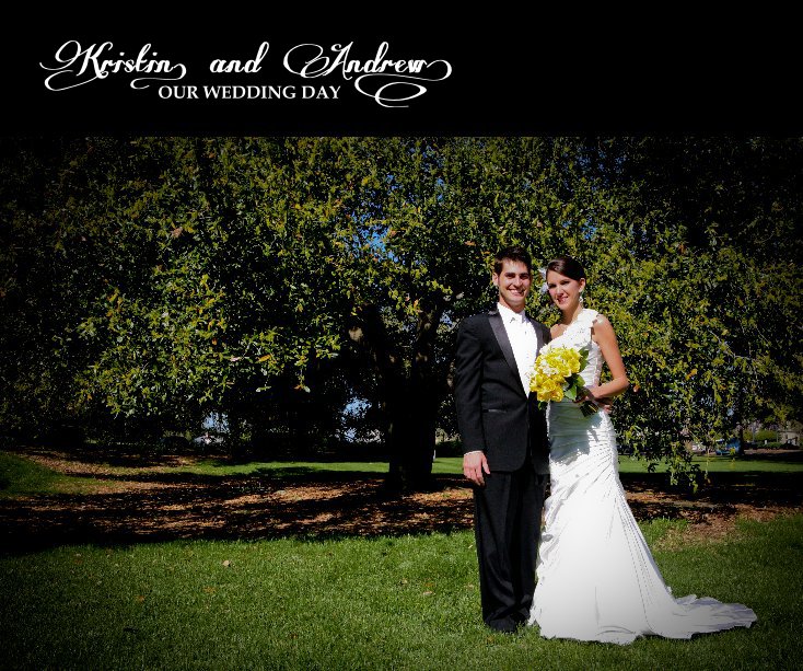 View Kristin & Andrew's Wedding Album by Kristin S. Polk