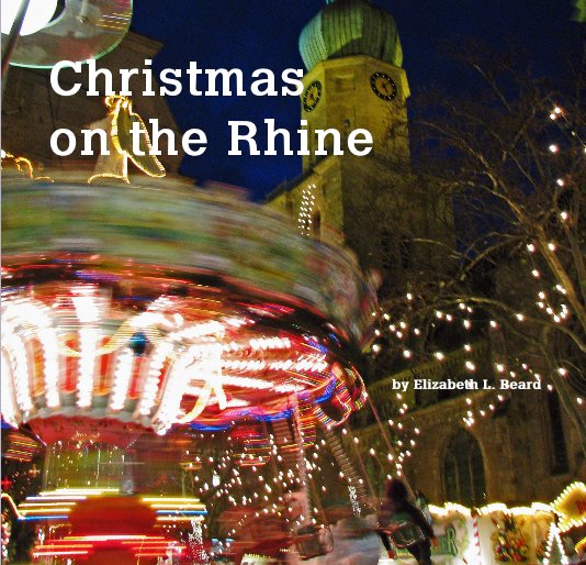 Ver Christmas on the Rhine por Elizabeth L. Beard