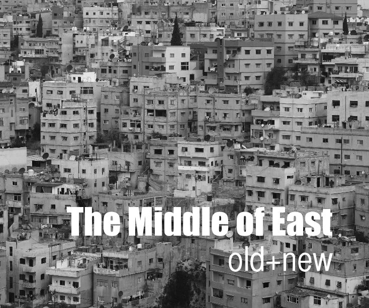 View The Middle of East old+new by marc stringa