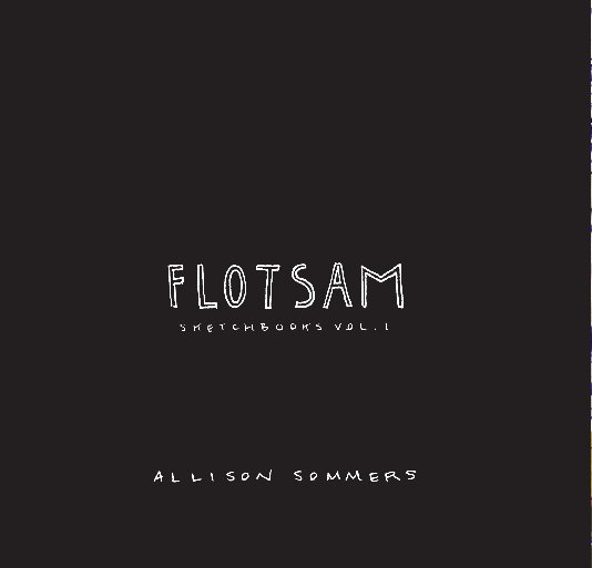 View Flotsam by Allison Sommers