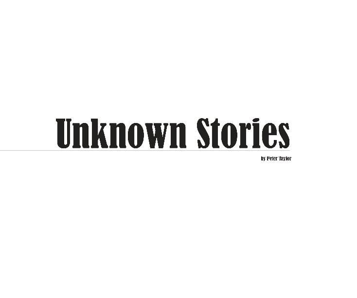 View Unknown Stories by Peter Taylor