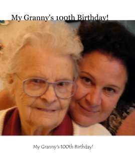 My Granny's 100th Birthday! book cover