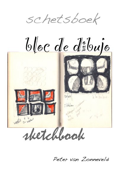 schetsboek bloc de dibujo sketchbook nach Peter van Zonneveld anzeigen