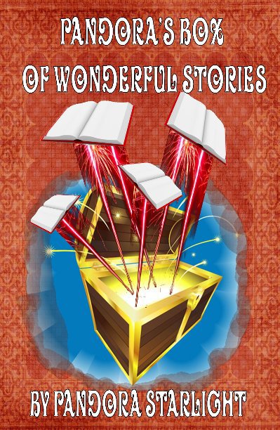 View Pandora's Box of Wonderful Stories by Pandora Starlight