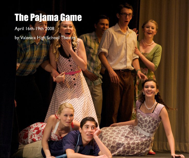Ver The Pajama Game por Valenica High School Theatre