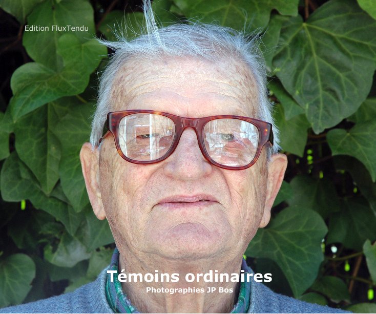 View Témoins ordinaires (small) by JP Bos