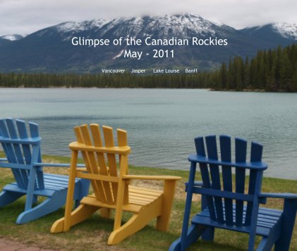 Glimpse of the Canadian Rockies May - 2011 book cover