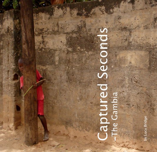 Captured Seconds -The Gambia nach Lucy Bridge anzeigen