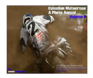 Canadian Motocross: A Photo Annual - Volume II book cover