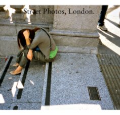 Street Photos, London. book cover