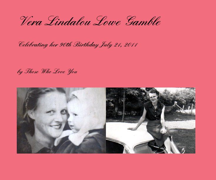 Ver Vera Lindalou Lowe Gamble por Those Who Love You