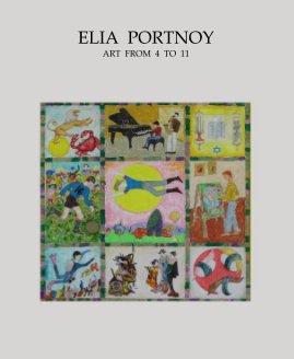 ELIA PORTNOY ART FROM 4 TO 11 book cover