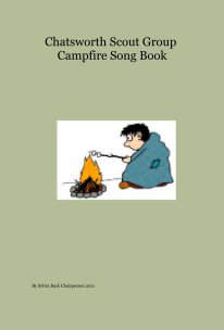 Chatsworth Scout Group Campfire Song Book book cover