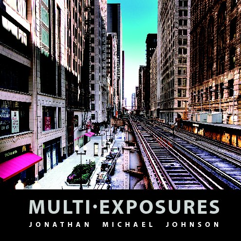 View Multi-Exposure by Jonathan Michael Johnson
