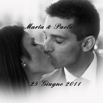 Marta & Paolo 25 Giugno 2011 book cover