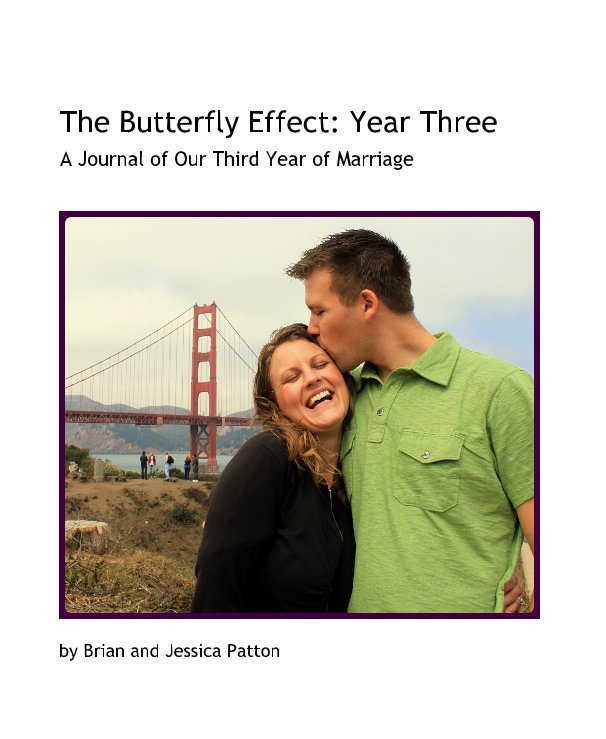 Ver The Butterfly Effect: Year Three por Brian and Jessica Patton