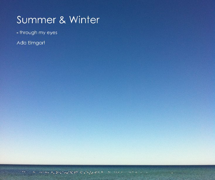 Ver Summer & Winter por Ada Elmgart