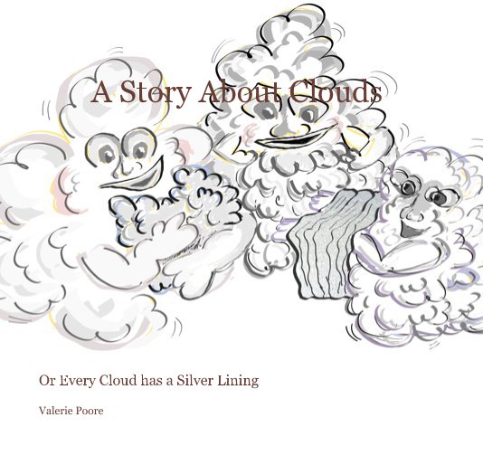 View A Story About Clouds by Valerie Poore