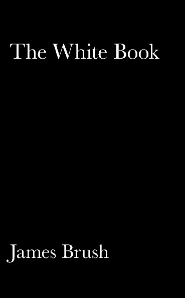 View The White Book by James Brush