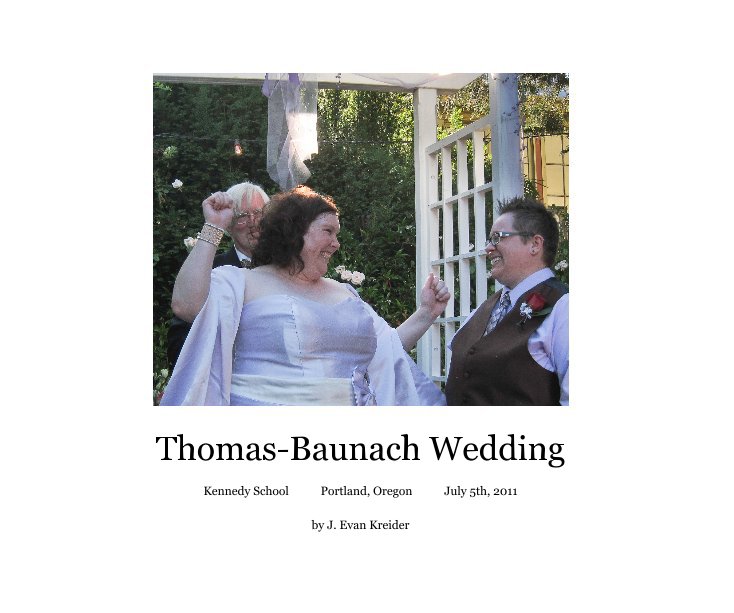 View Thomas-Baunach Wedding by J. Evan Kreider