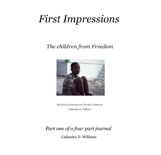 View First Impressions by CaSandra D. Williams