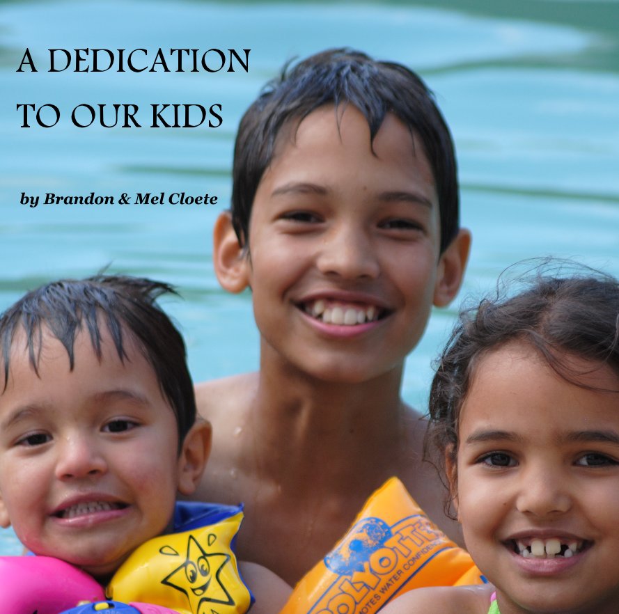 View A DEDICATION TO OUR KIDS by Brandon & Mel Cloete