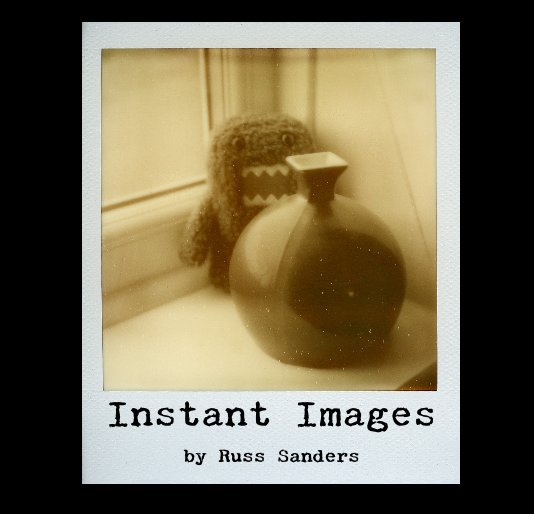 Ver Instant Images por Russ Sanders