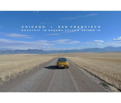Chicago to San Francisco, a Road Trip in Bahama Yellow book cover