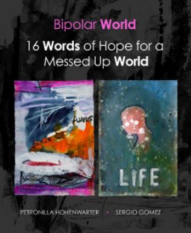 Bipolar World & 16 Words of Hope for a Messed Up World book cover