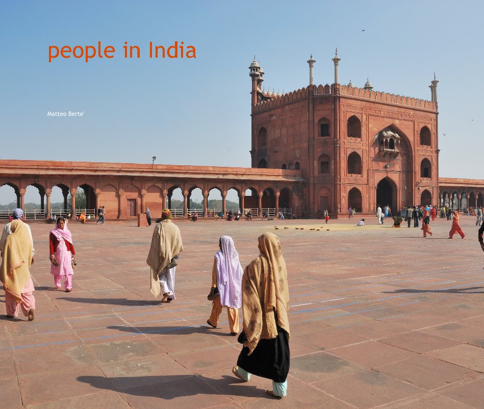 View people in India by Matteo Berte'