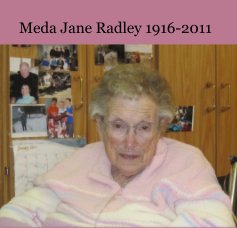 Meda Jane Radley 1916-2011 book cover
