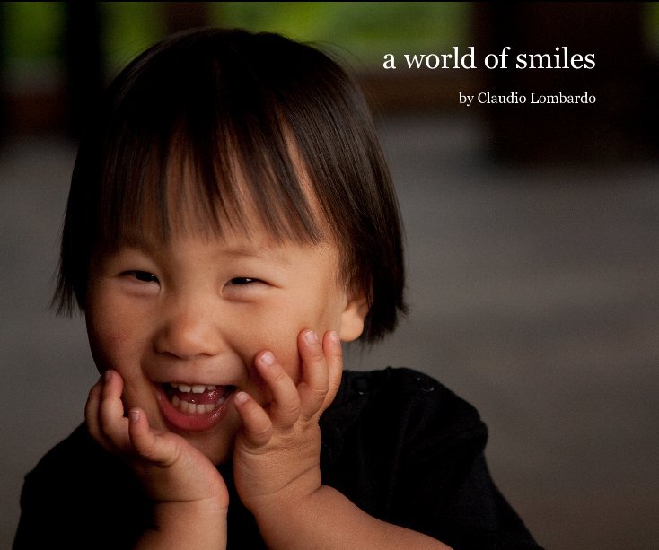 Bekijk a world of smiles op Claudio Lombardo