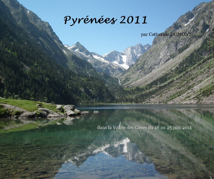 Pyrénées 2011 nach par Catherine DUMONT anzeigen