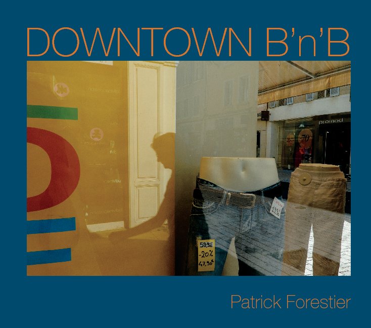 View DOWNTOWN B'n'B by Patrick Forestier