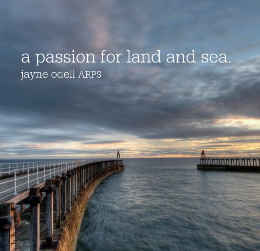 Ver a passion for land and sea. jayne odell ARPS por JayneOdell