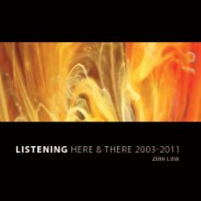 Listening Here & There 2003-2011 book cover