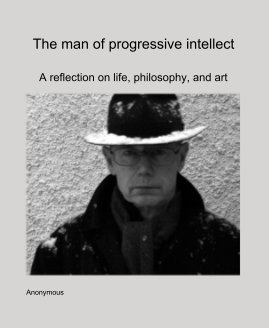 The man of progressive intellect book cover
