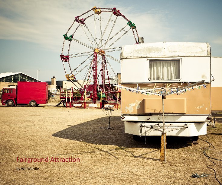 View Fairground Attraction by Wil Wardle