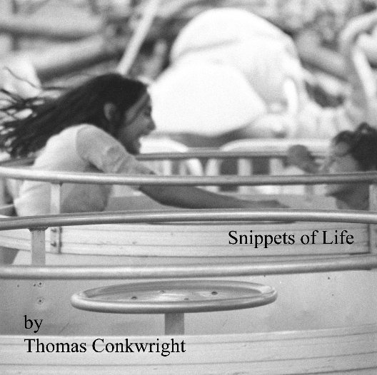 Bekijk Snippets of Life op Thomas Conkwright