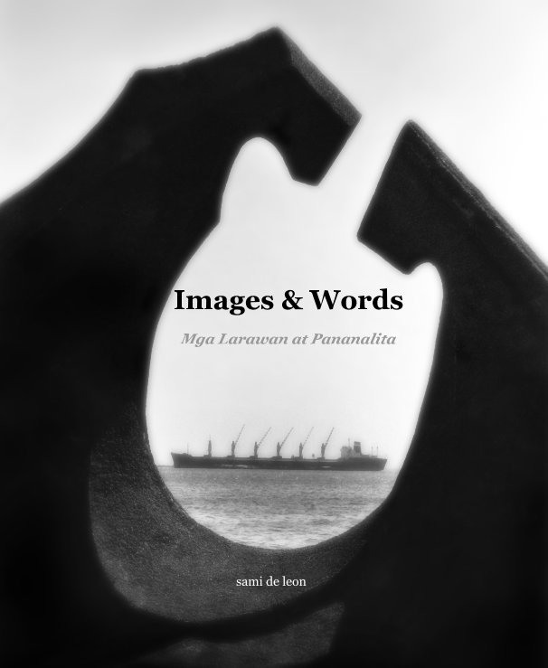 View Images & Words by Sami De Leon