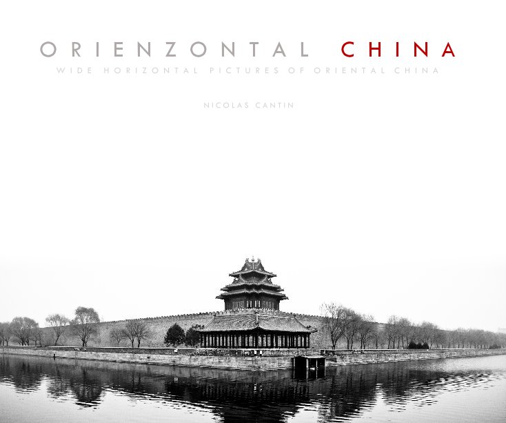 View ORIENZONTAL CHINA by Nicolas Cantin