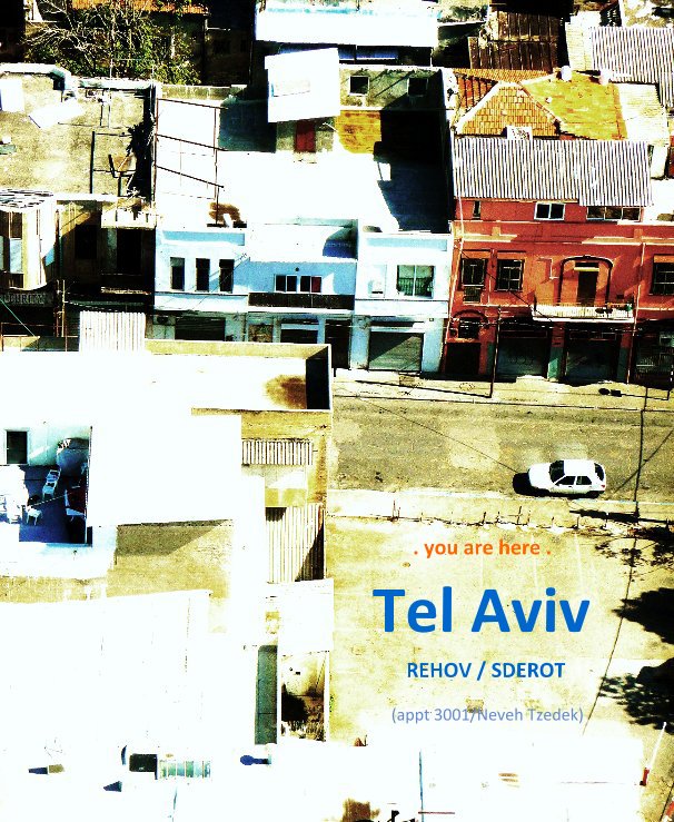 View Tel Aviv REHOV / SDEROT by GOS