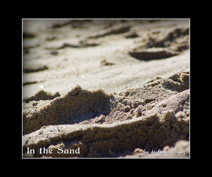 View In the Sand by Melissa Duffy