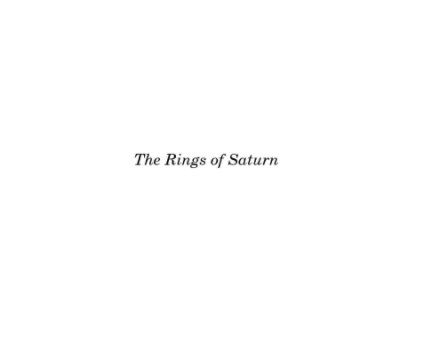 The Rings of Saturn book cover