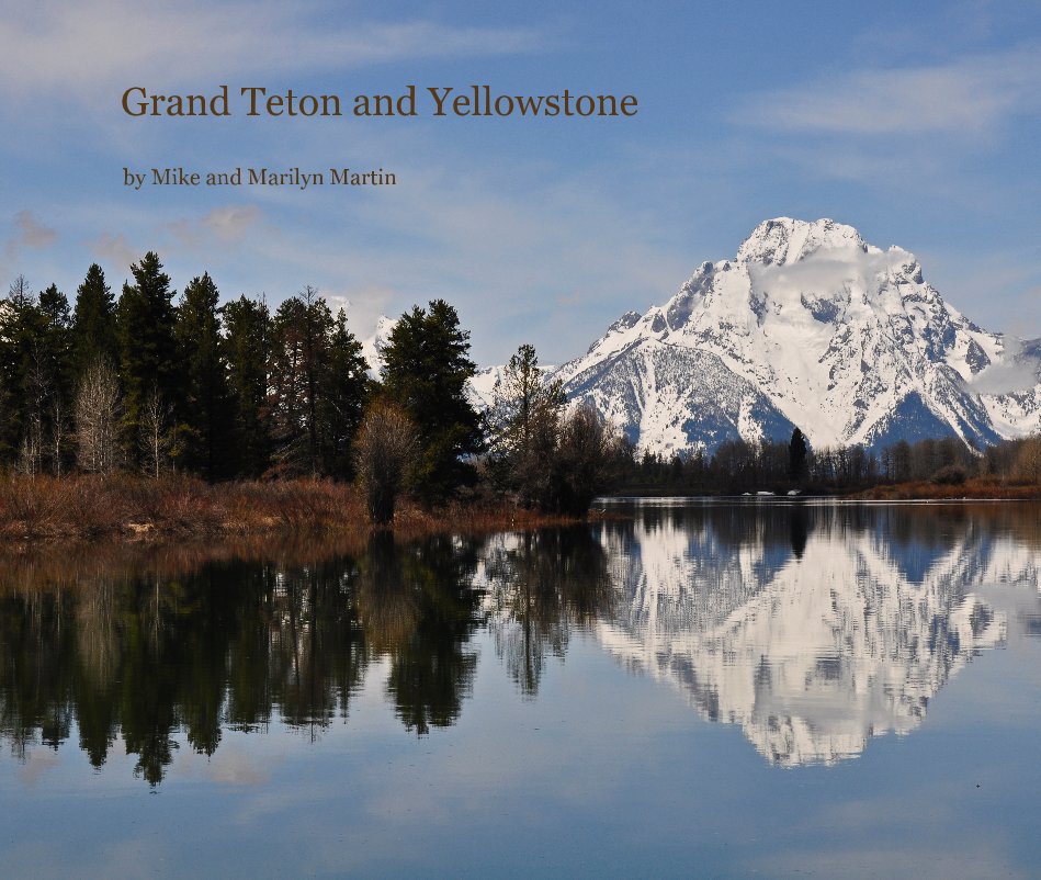 Ver Grand Teton and Yellowstone por Mike and Marilyn Martin