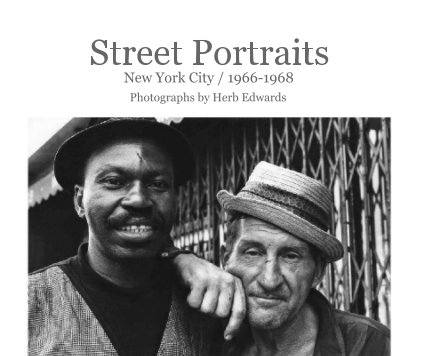 Street Portraits  New York City / 1966-1968 book cover
