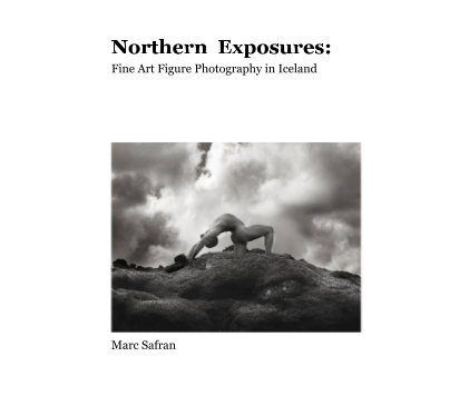 Northern Exposures: Fine Art Figure Photography in Iceland book cover