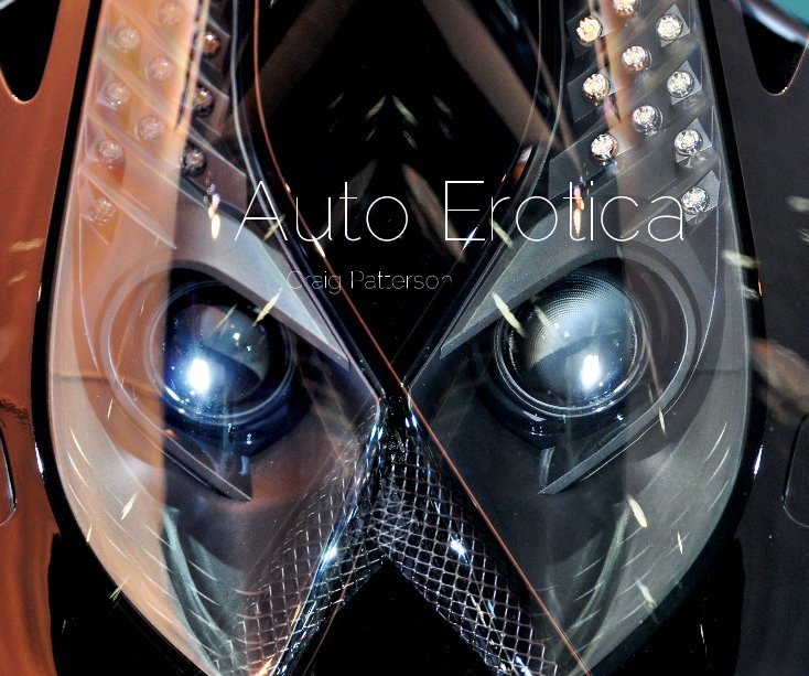 View Auto Erotica by Craig Patterson