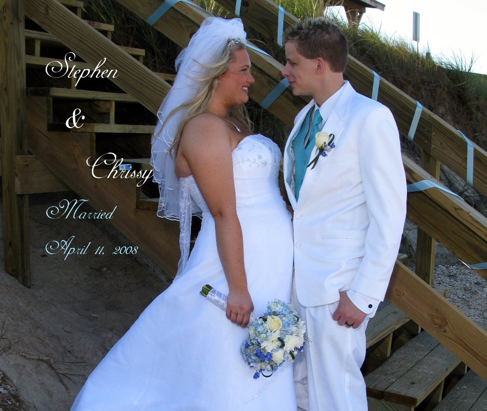 Visualizza Stephen & Chrissy Married April 11, 2008 di struhar2008
